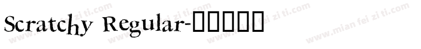 Scratchy Regular字体转换